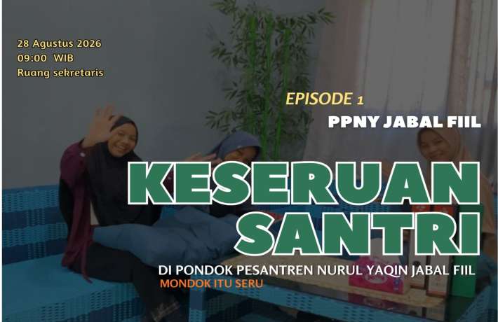  EPISODE 1 — KESERUAN SANTRI DI PONDOK